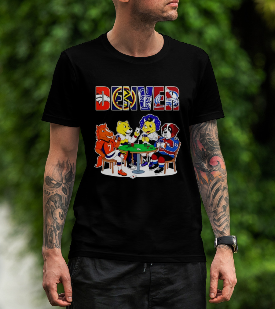 Denver Broncos Nuggets Rockies Avalanche Mascots Playing Poker T-Shirt