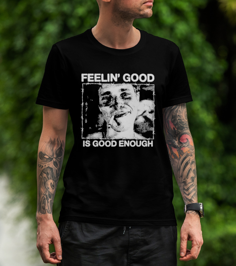 Feelin' Good Is Good Enough Smoking Cigarette Retro Vibe T-Shirt
