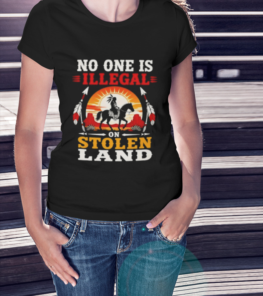No One Is Illegal On Stolen Land Native American Horse And Sunburst T-Shirt