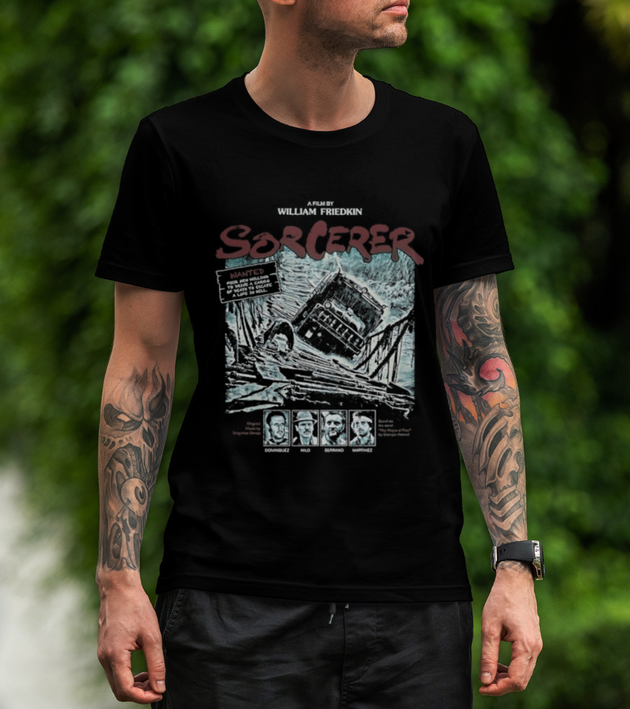Sorcerer William Friedkin Wages Deadly Journey With Dynamite Cargo T-Shirt