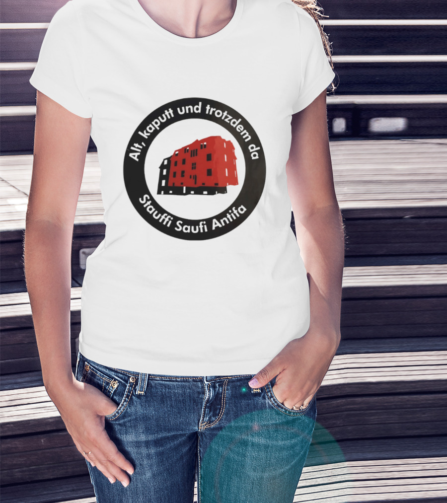 Alt Kaputt Trotzdem Da Stauffi Saufi Antifa Red Building T-Shirt