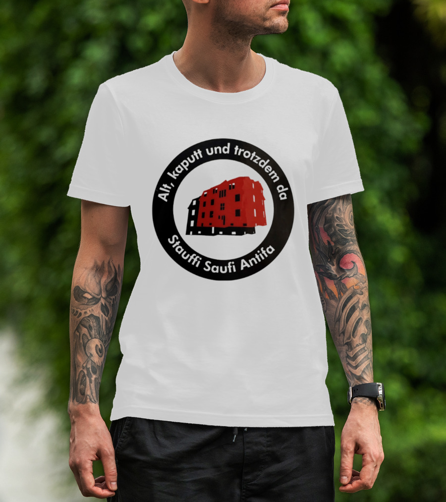 Alt Kaputt Trotzdem Da Stauffi Saufi Antifa Red Building T-Shirt