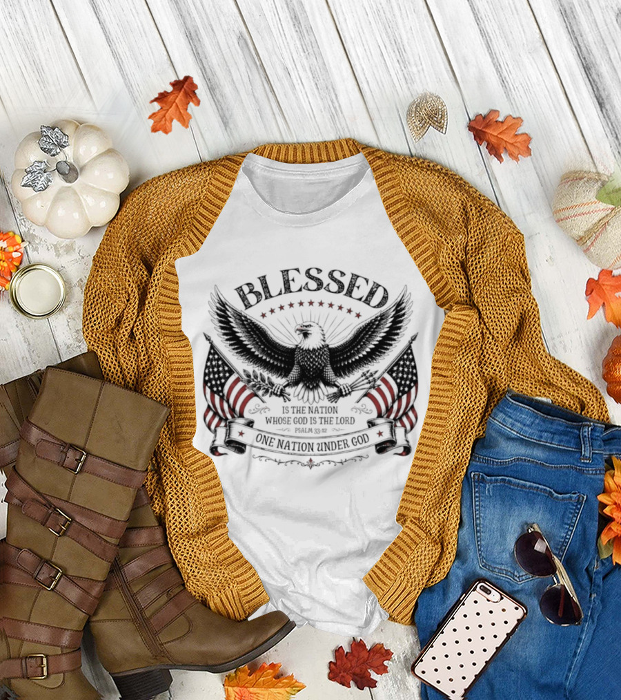 Blessed Is The Nation Whose God Is The Lord Psalm 33 12 One Nation Under God Eagle Stars Stripes T-Shirt