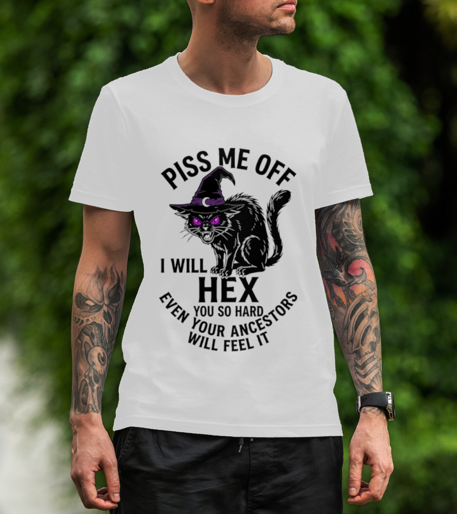 Piss Me Off I Will Hex You So Hard Even Your Ancestors Will Feel It Black Cat Purple Eyes Witch Hat T-Shirt