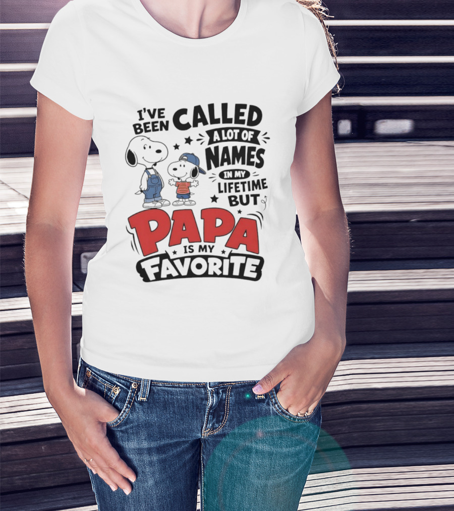 Snoopy Called A Lot Of Names In My Lifetime But Papa Is My Favorite T-Shirt