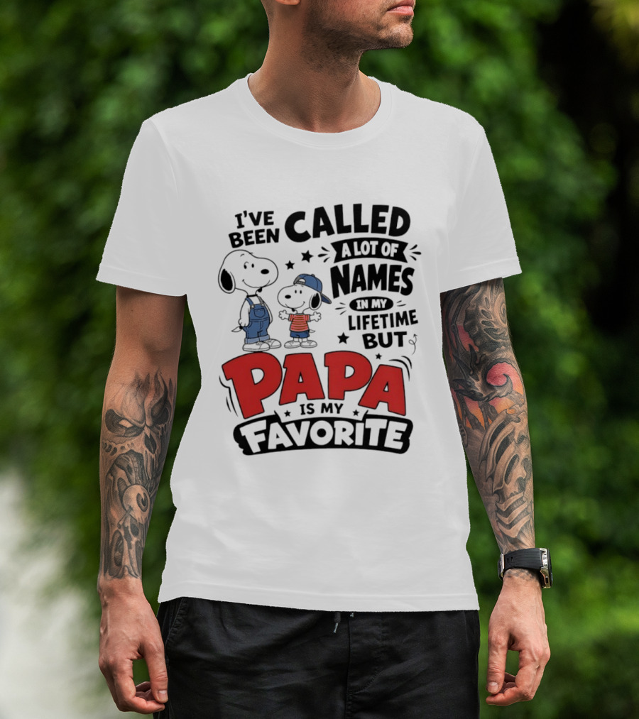 Snoopy Called A Lot Of Names In My Lifetime But Papa Is My Favorite T-Shirt
