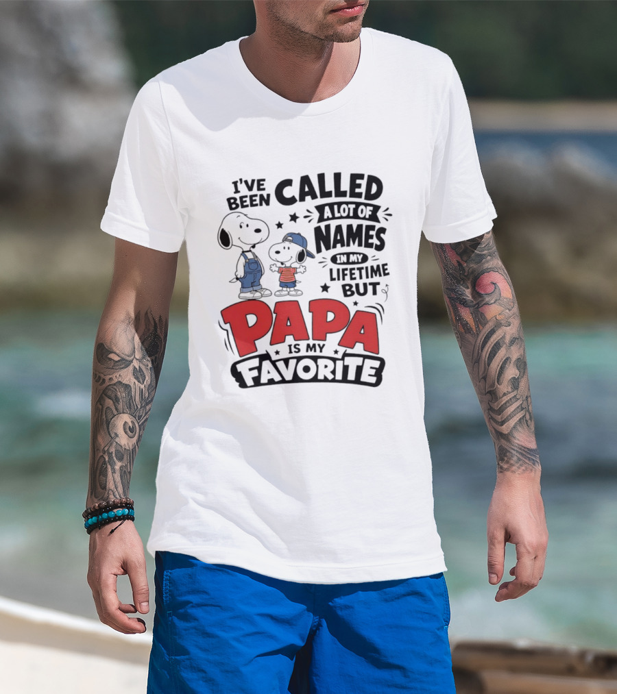 Snoopy Called A Lot Of Names In My Lifetime But Papa Is My Favorite T-Shirt