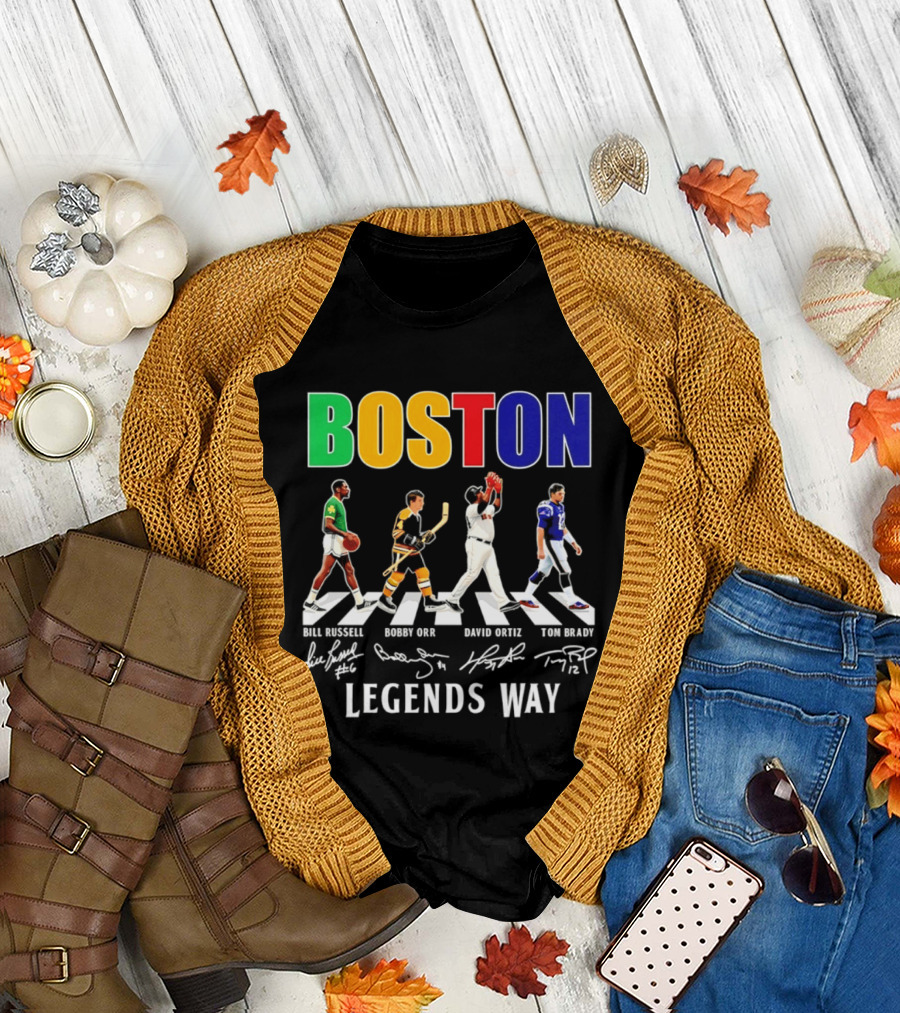 Boston Legends Way Bill Russell Bobby Orr David Ortiz Tom Brady Signatures T-Shirt