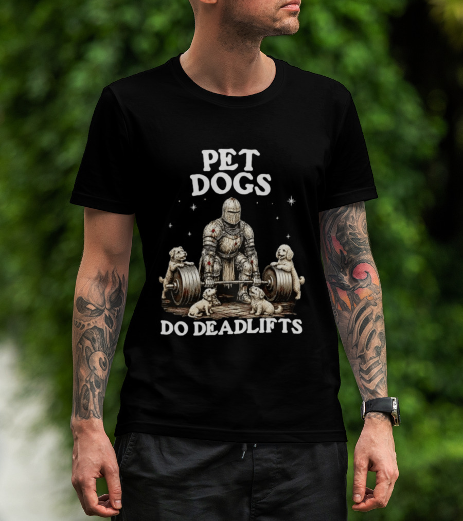 Pet Dogs Do Deadlifts Weightlifting Knight With Puppies T-Shirt
