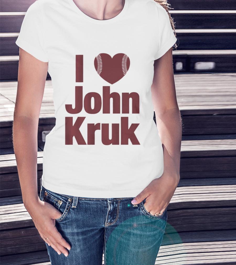 Philadelphia Phillies I Love John Kruk Baseball T-Shirt