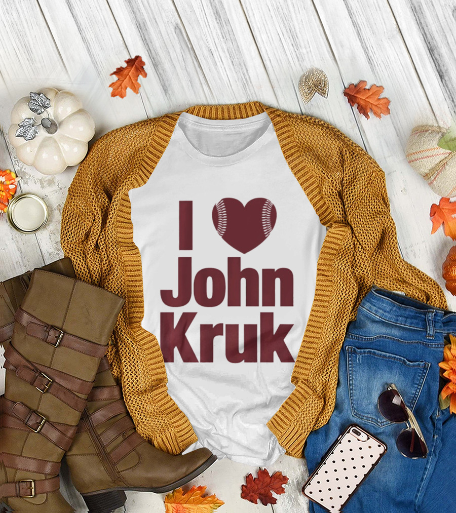 Philadelphia Phillies I Love John Kruk Baseball T-Shirt