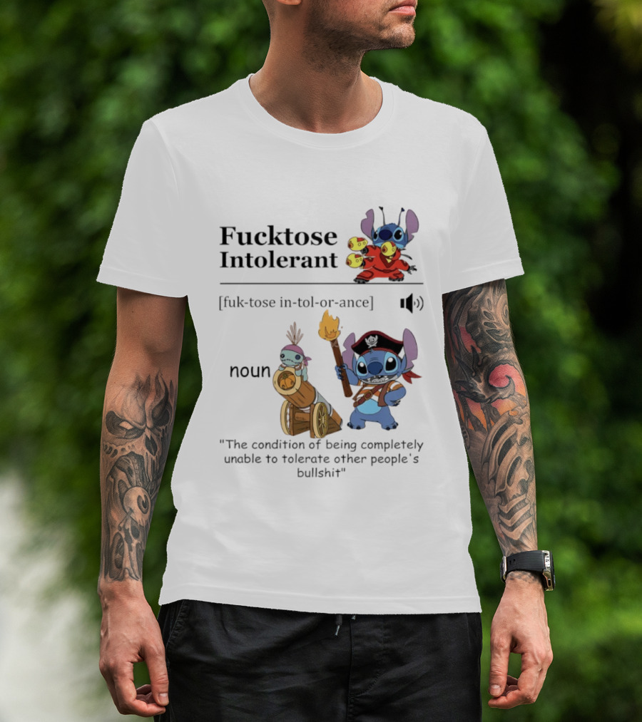 Fucktose Intolerant Stitch Definition Noun Condition Of Being Unable To Tolerate Bullshit T-Shirt