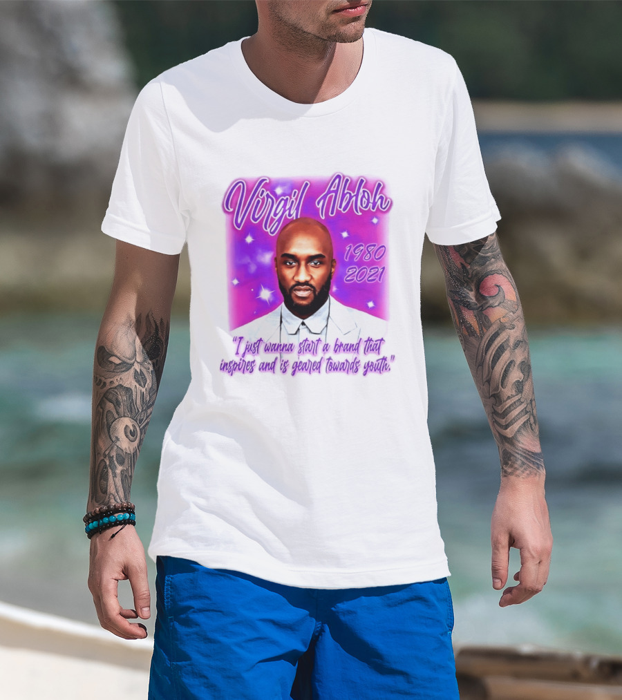 Virgil Abloh 1980 2021 I Just Wanna Start A Brand That Inspires And Is Geared Towards Youth T-Shirt