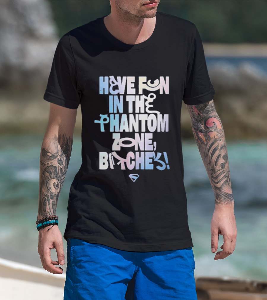 Bioworld Supergirl 2026 Have Fun In The Phantom Zone Bitches T-Shirt