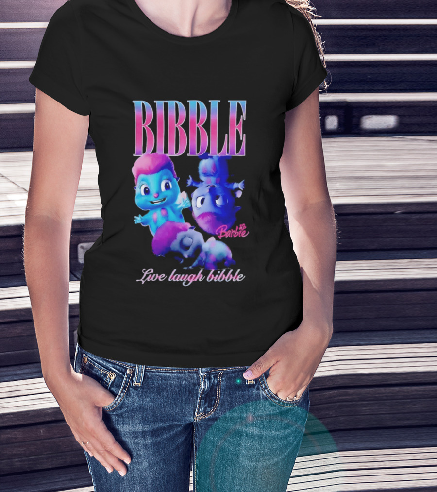Bibble Live Laugh Barbie Cartoon Characters T-Shirt