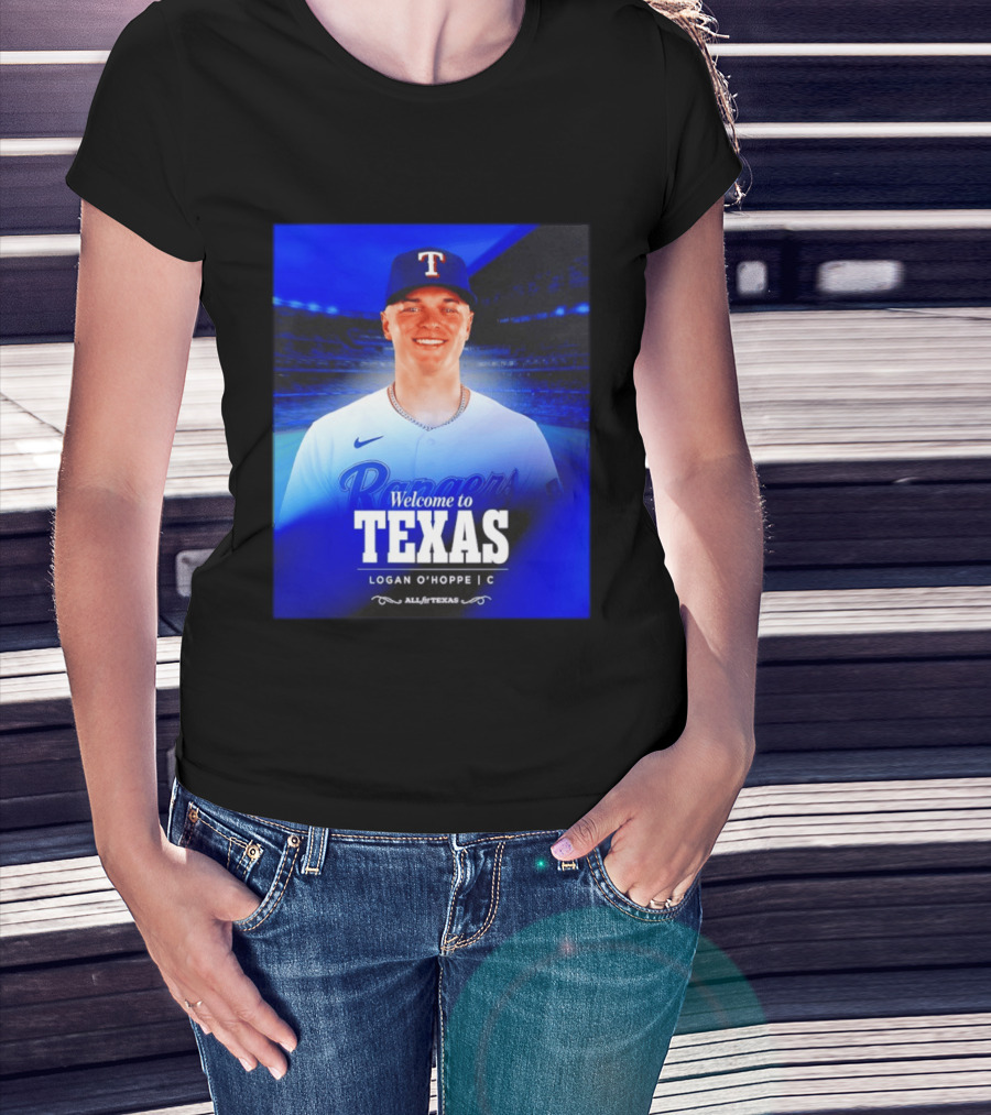 Logan O'Hoppe Welcome To Texas Rangers All For Texas T-Shirt