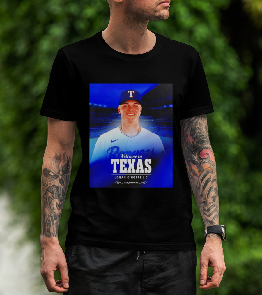 Logan O'Hoppe Welcome To Texas Rangers All For Texas T-Shirt