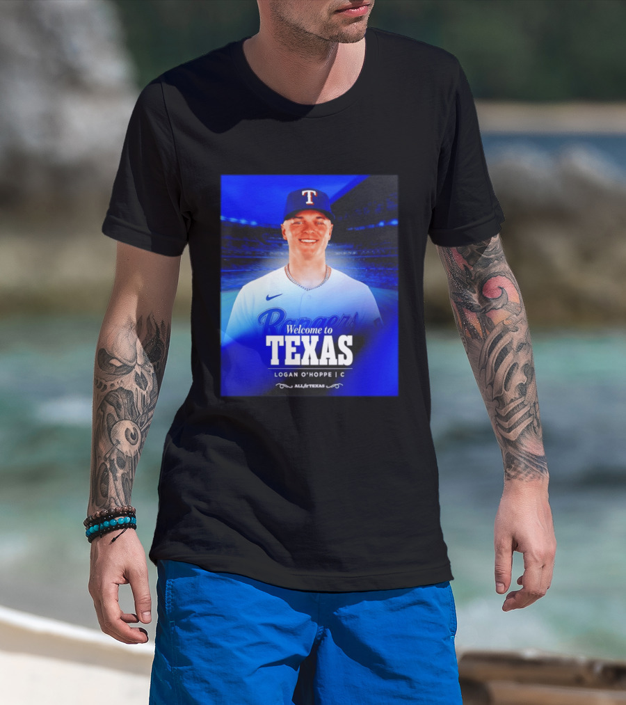Logan O'Hoppe Welcome To Texas Rangers All For Texas T-Shirt