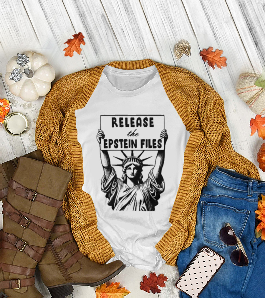 Release The Epstein Files Statue Of Liberty T-Shirt