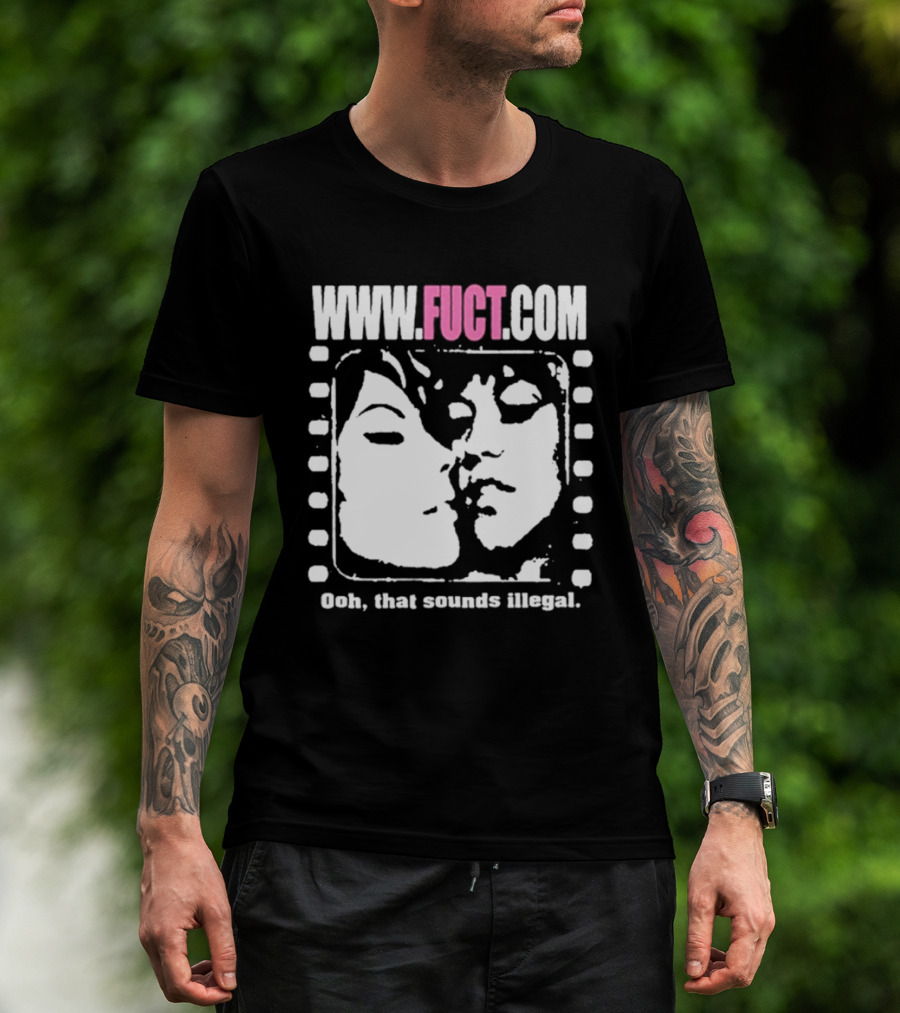 WWW.FUCT.COM Oh That Sounds Illegal T-Shirt