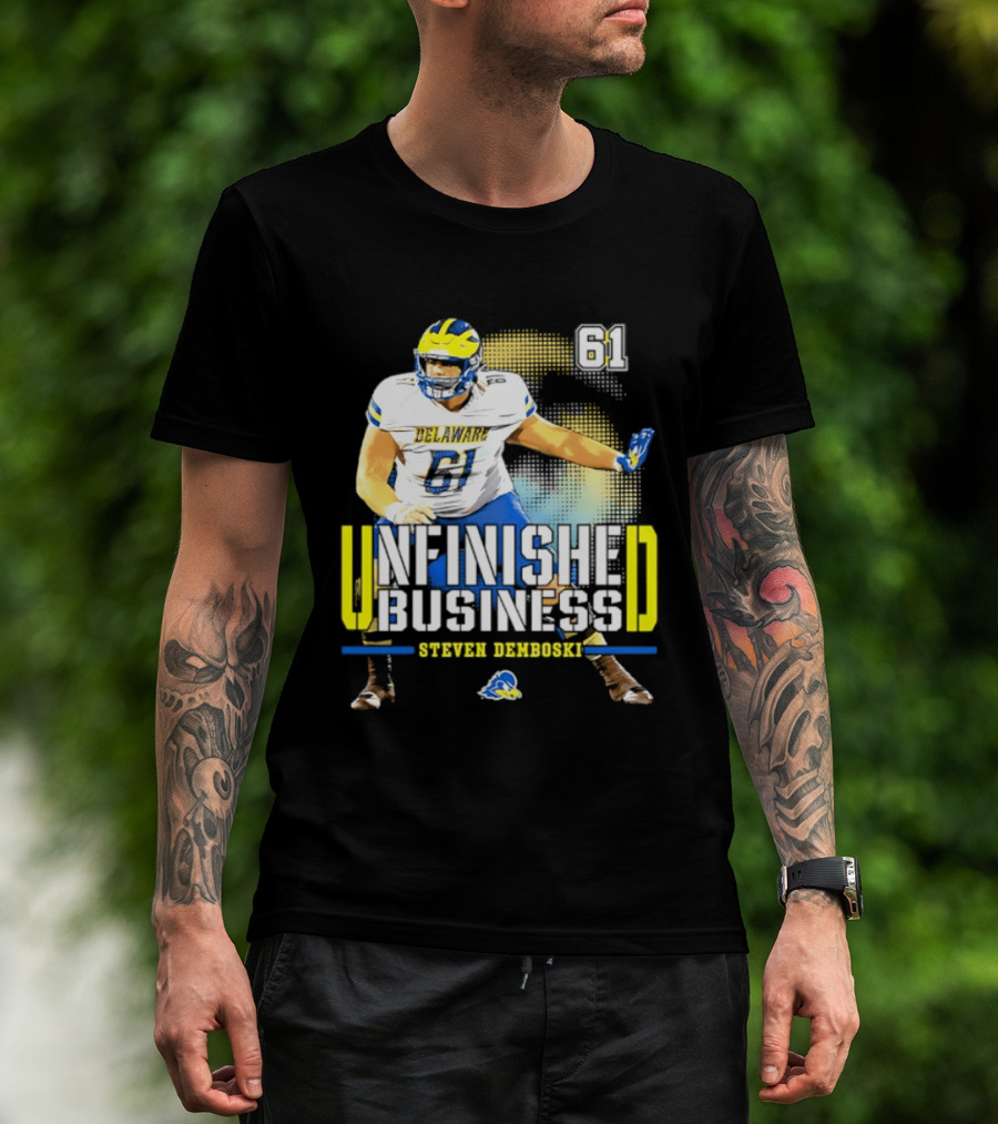 Steven Demboski 61 Delaware Unfinished Business NCAA Football T-Shirt