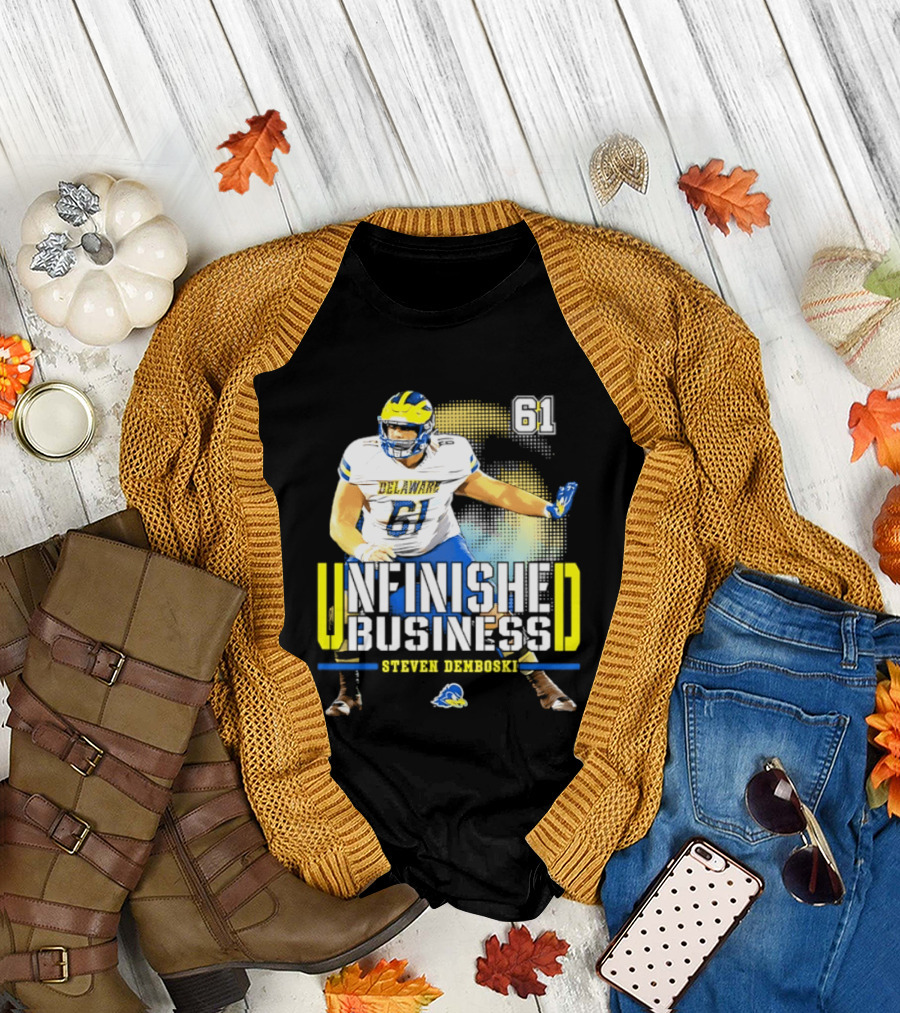 Steven Demboski 61 Delaware Unfinished Business NCAA Football T-Shirt