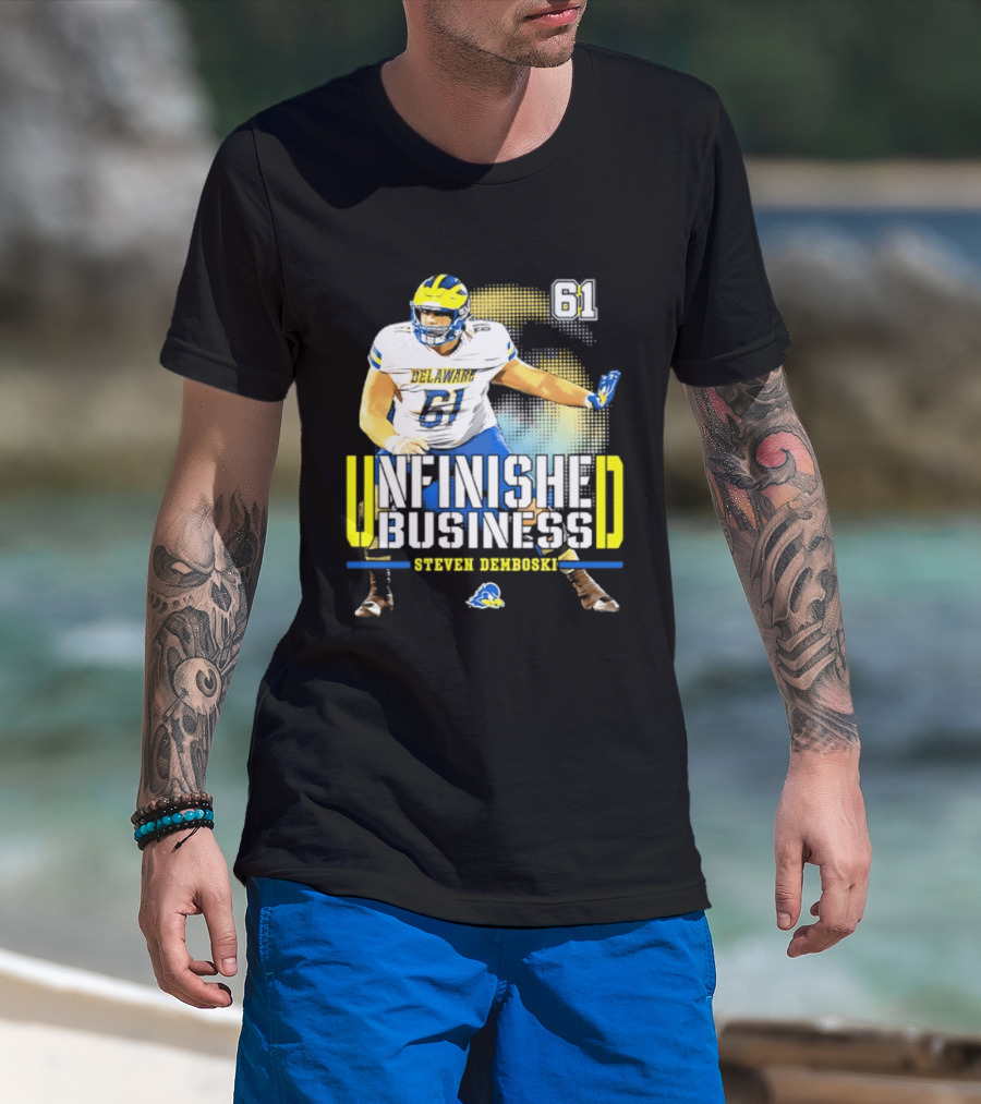 Steven Demboski 61 Delaware Unfinished Business NCAA Football T-Shirt