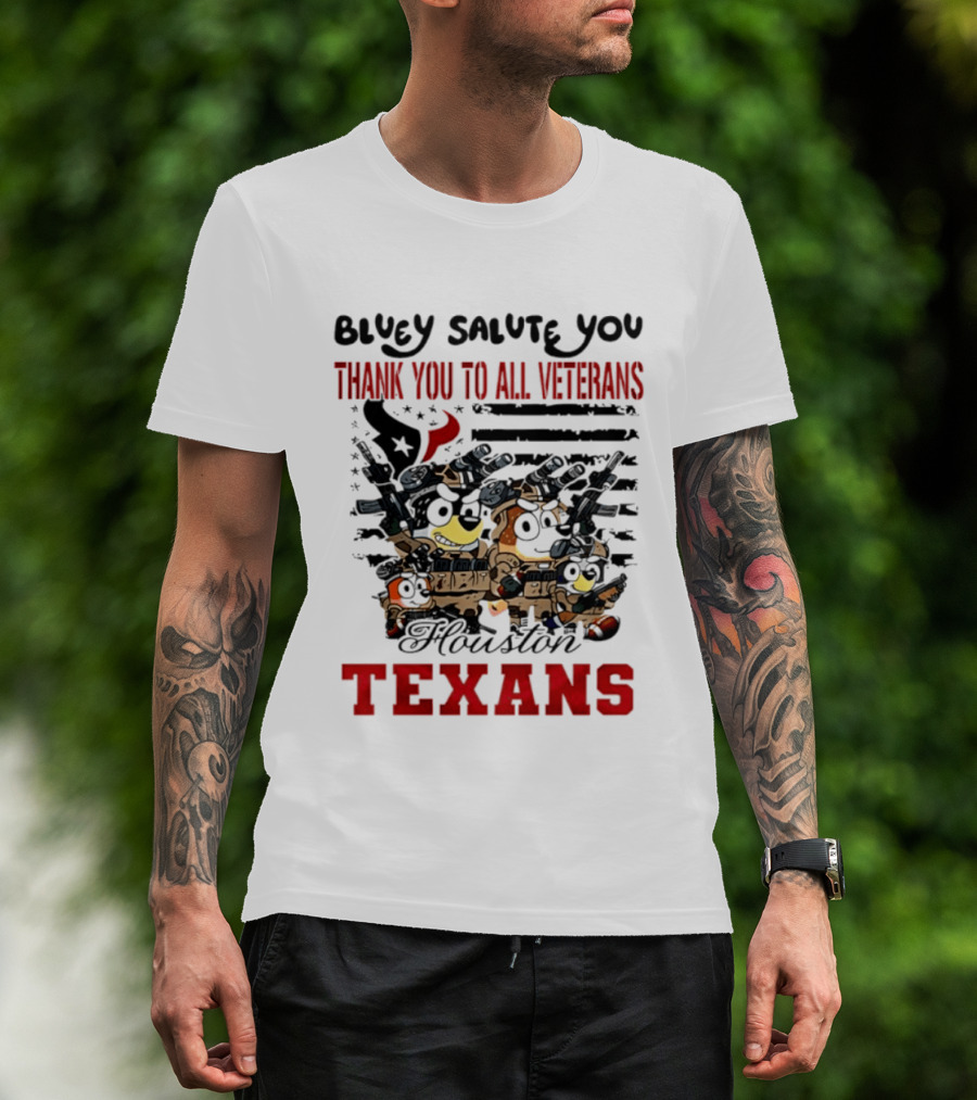 Bluey Salute You Thank You To All Veterans Houston Texans T-Shirt