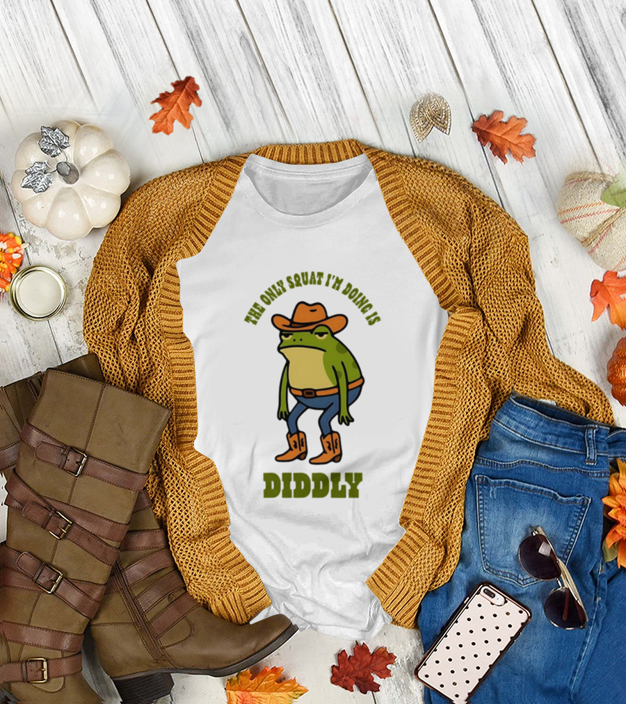 Cowboy Frog The Only Squat I'm Doing Is Diddly T-Shirt