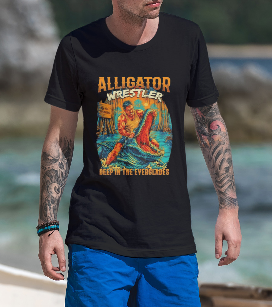 Alligator Wrestler No Swimming Deep In The Everglades T-Shirt