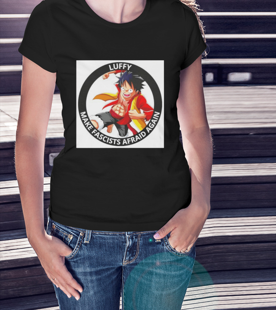 Luffy Make Fascists Afraid Again One Piece Manga Anime T-Shirt