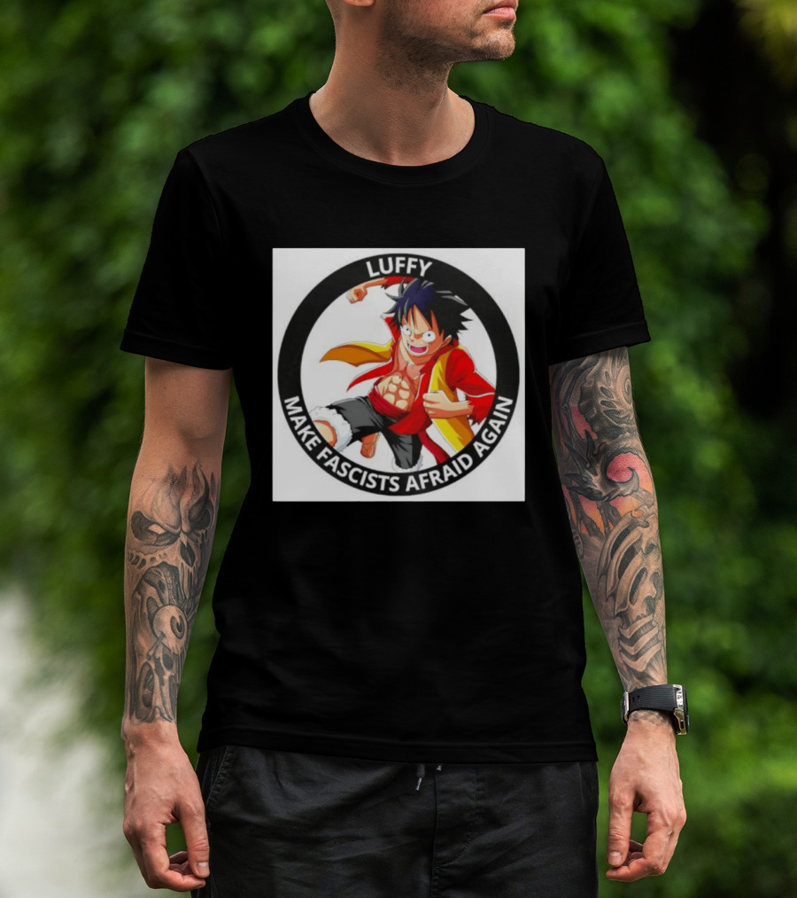 Luffy Make Fascists Afraid Again One Piece Manga Anime T-Shirt