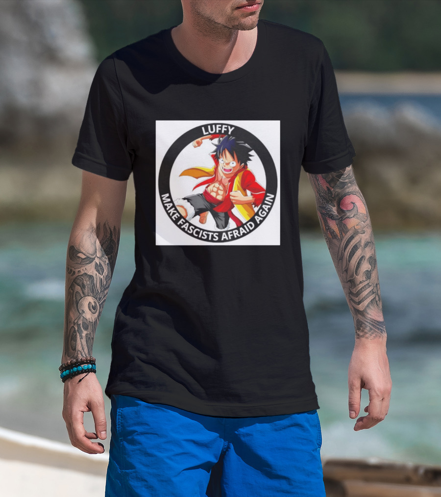 Luffy Make Fascists Afraid Again One Piece Manga Anime T-Shirt