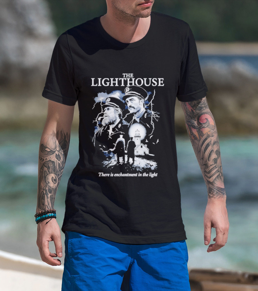 The Lighthouse Willem Dafoe Robert Pattinson Enchantment In The Light T-Shirt