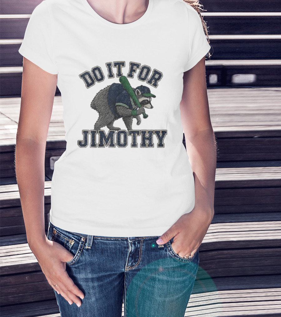 Do It For Jimothy Viral Seattle Raccoon Baseball Motif T-Shirt