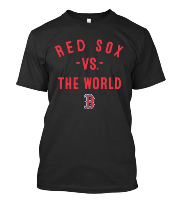 Boston Red Sox Vs The World MLB 2026 Season T-Shirt