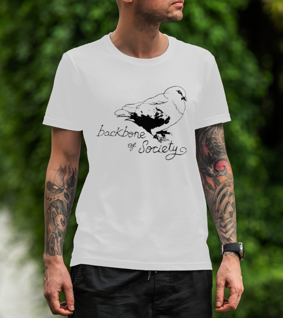 Backbone Of Society Pigeon Bird T-Shirt