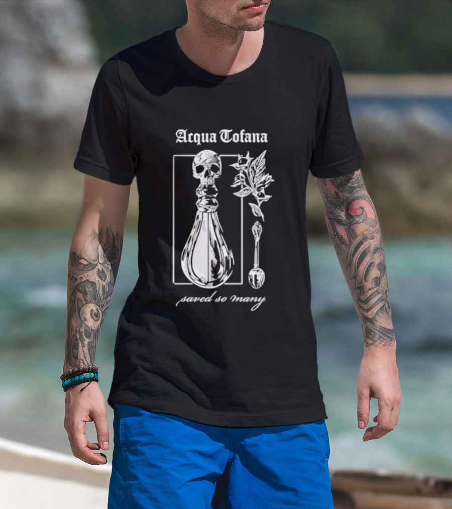 Acqua Tofana Poison History Saved So Many Mystical Skull Bottle And Herb Motif T-Shirt