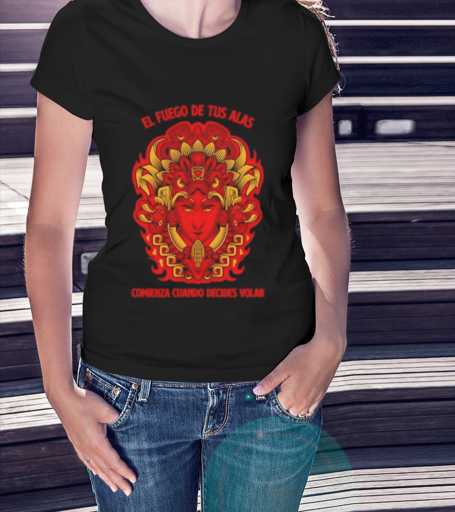 El Fuego De Tus Alas Comienza Cuando Decides Volar Aztec T-Shirt