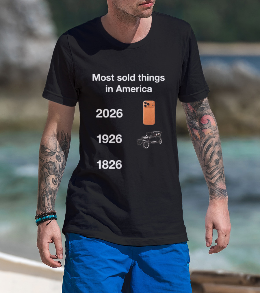 Most Sold Things In America 1826 1926 2026 IPhone Vintage Car Evolution T-Shirt