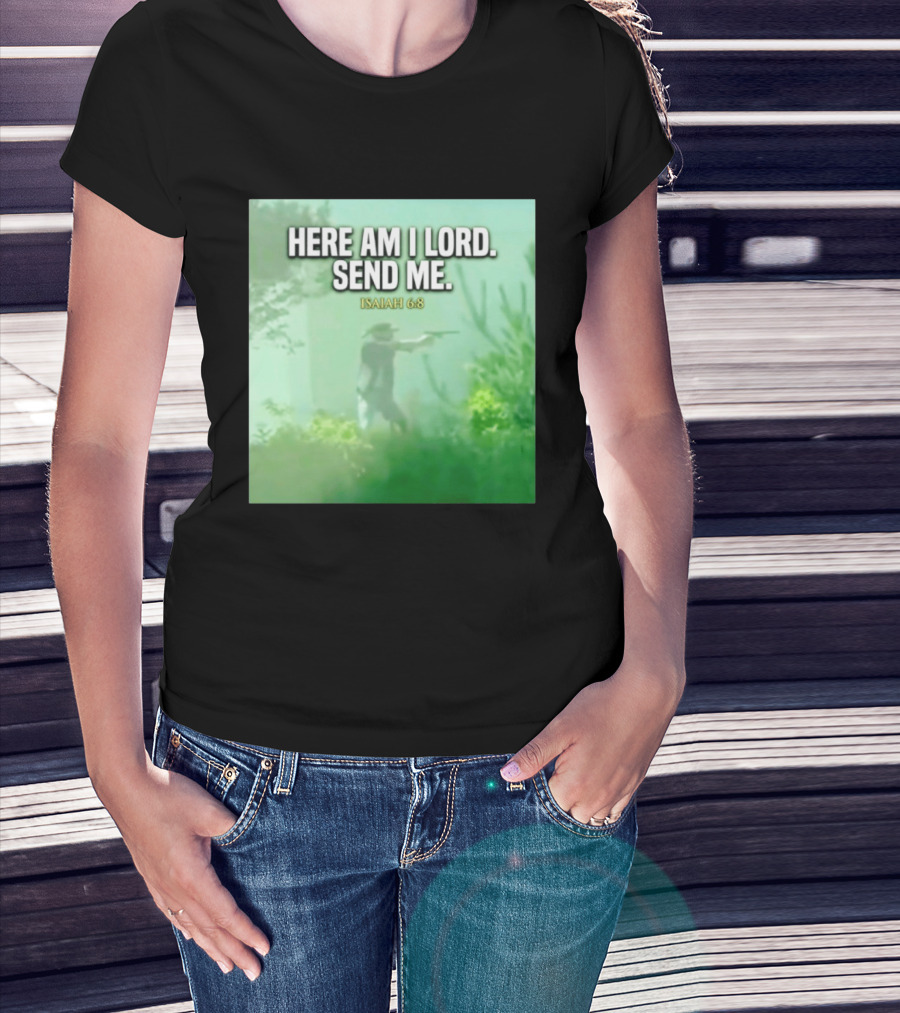 Here Am I Lord Send Me Isaiah 6:8 Vintage Hunter T-Shirt