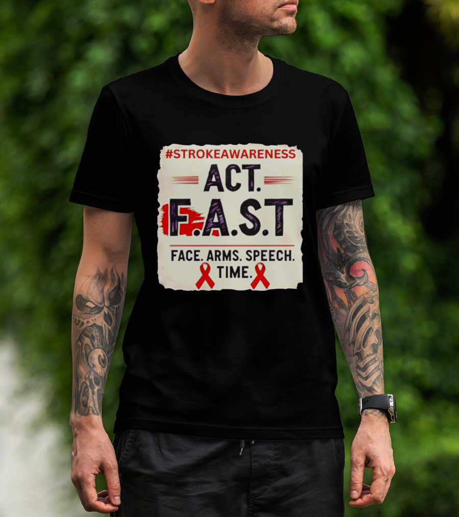#StrokeAwareness Act F.A.S.T Face Arms Speech Time Red Ribbon T-Shirt
