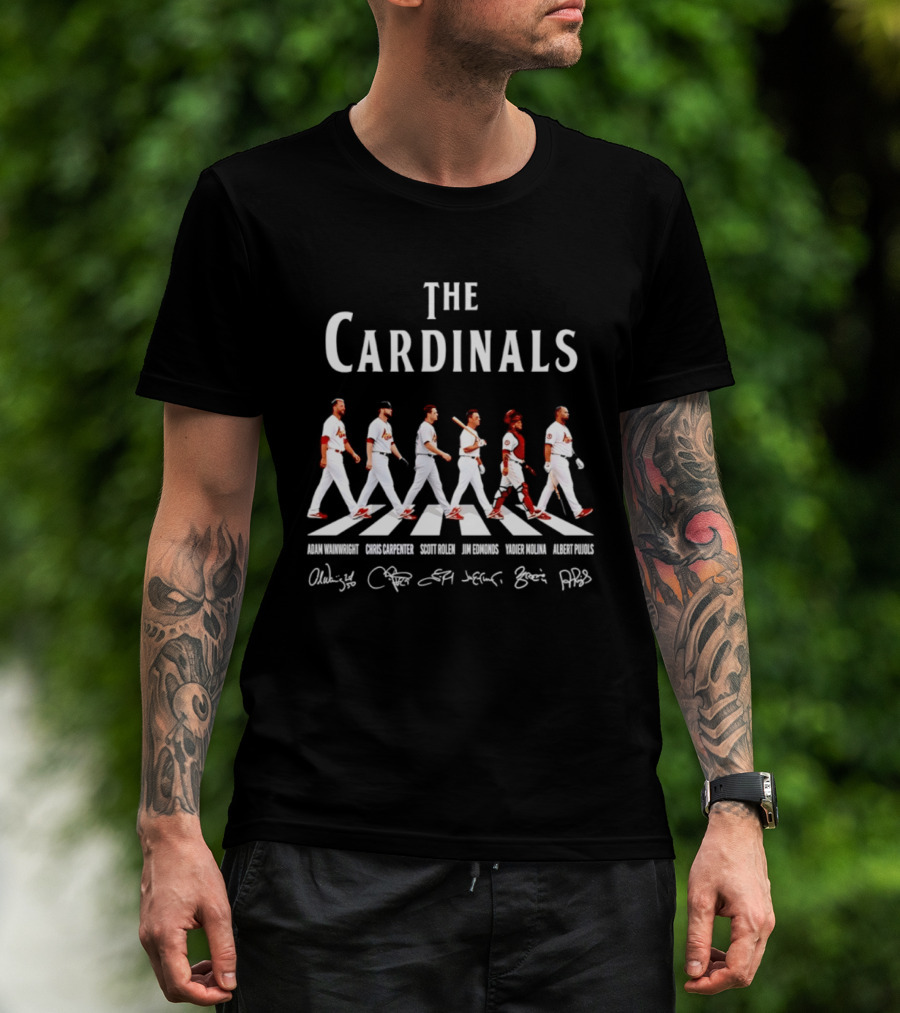 The Cardinals Adam Wainwright Chris Carpenter Scott Rolen Jim Edmonds Yadier Molina Albert Pujols St Louis Signatures T-Shirt