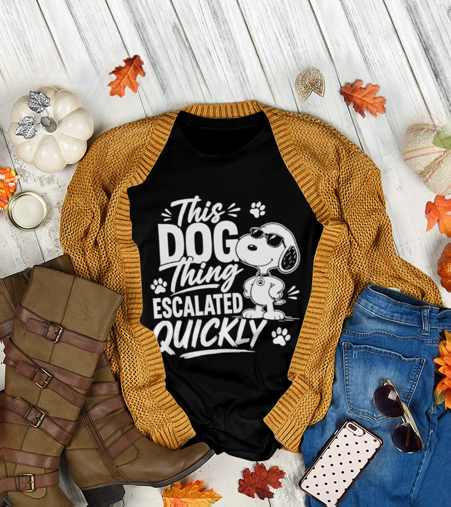 This Dog Thing Escalated Quickly Snoopy Paws Iconic Cartoon T-Shirt