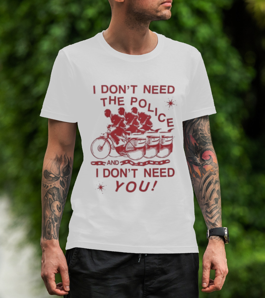 I Don't Need The Police And I Don't Need You Pee Wee Herman Moto T-Shirt