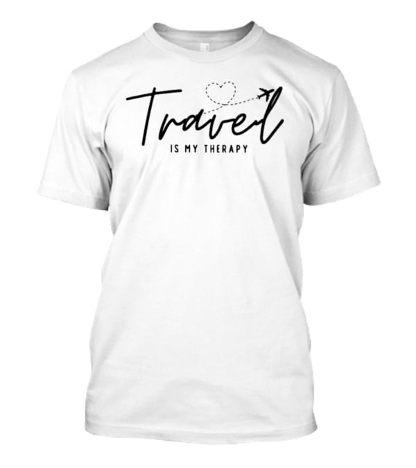 Travel Is My Therapy Heart And Airplane Path T-Shirt