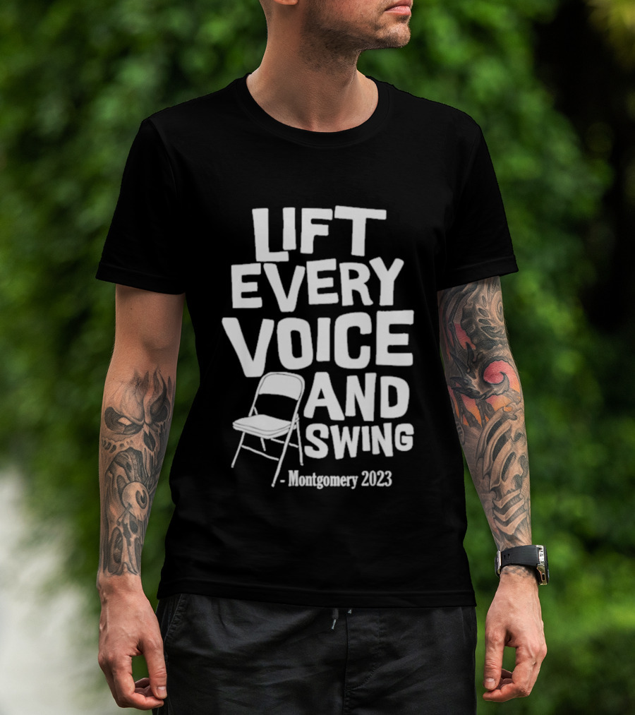 Montgomery 2023 Lift Every Voice And Swing Folding Chair T-Shirt