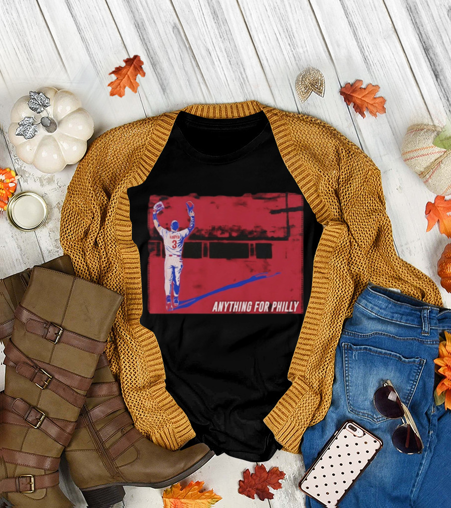 Bryce Harper 2026 Anything For Philly MLB Season 3 T-Shirt