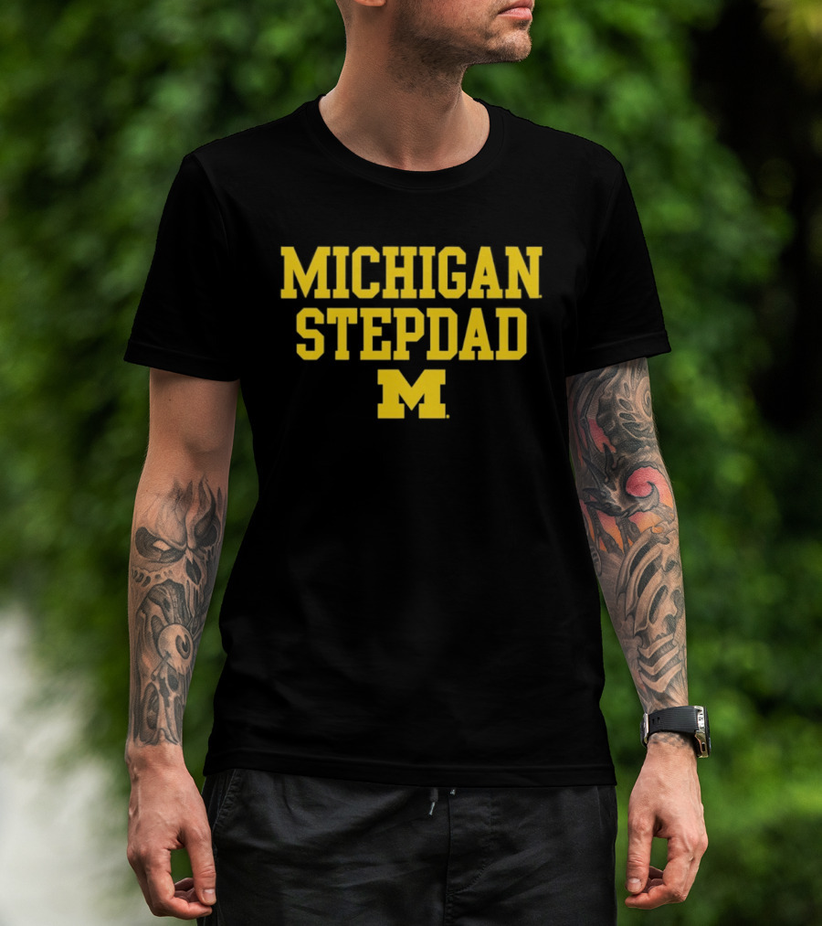 Michigan Wolverines Stepdad M NCAA 2026 T-Shirt