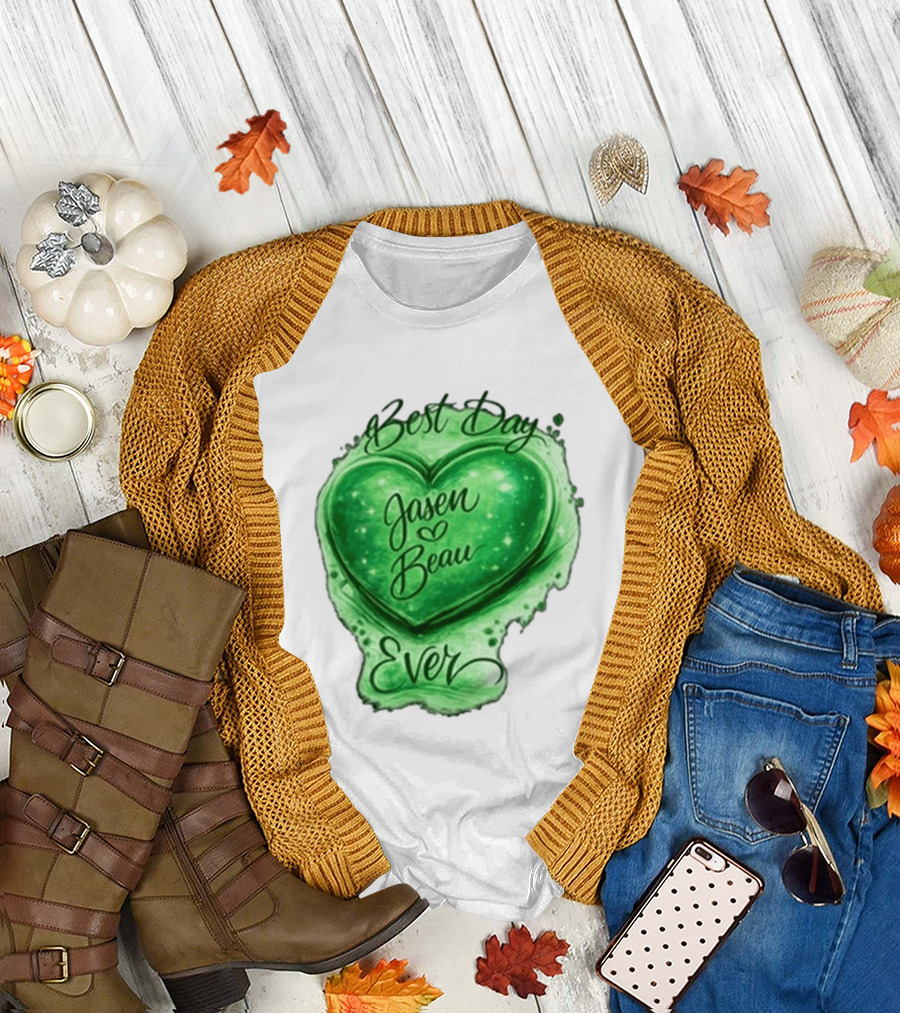 Best Day Ever Jasen Beau Green Heart T-Shirt